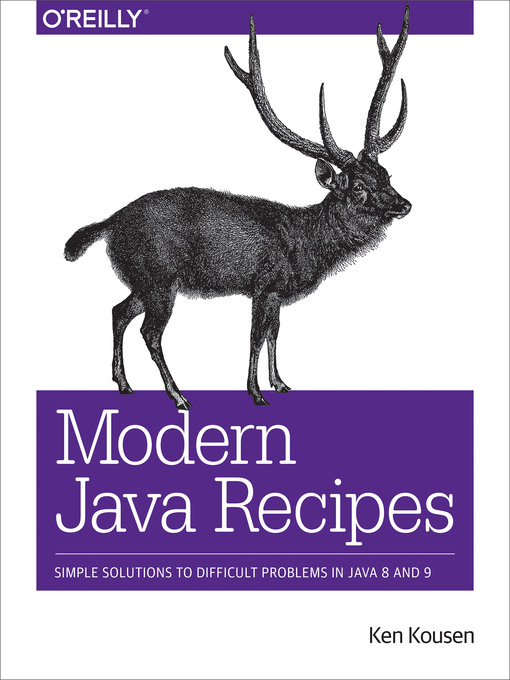 Title details for Modern Java Recipes by Ken Kousen - Available